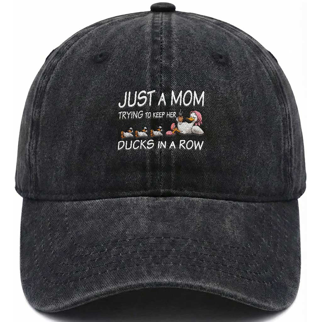 Funny Duck Mom Washed Cotton Baseball Cap Just A Mom Trying To Keep Her Ducks In A Row
