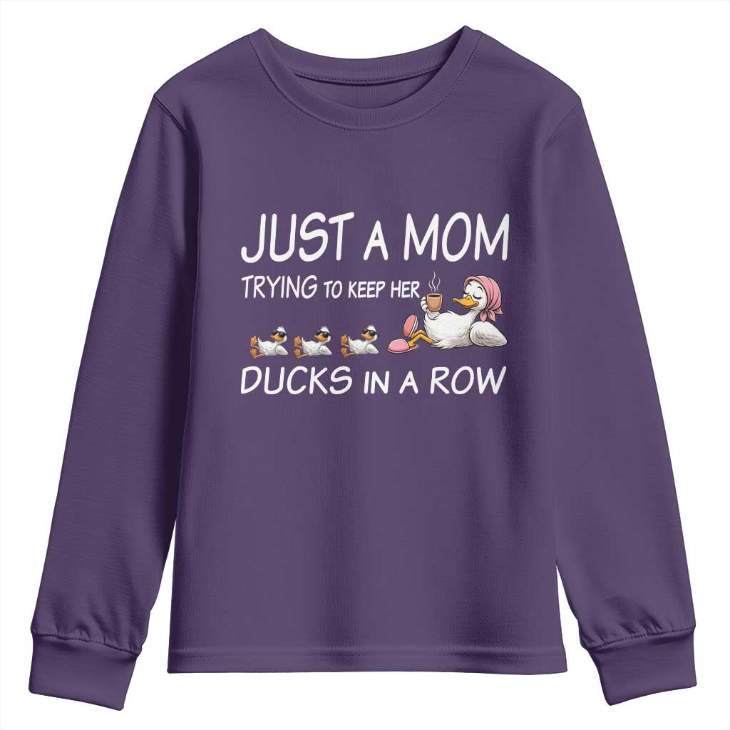 Funny Duck Mom Youth Sweatshirt Just A Mom Trying To Keep Her Ducks In A Row