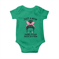 Just A Mom Trying To Keep Her Ducks In A Row Baby Onesie Funny Duck Mom Messy Hair Bun Moms Life