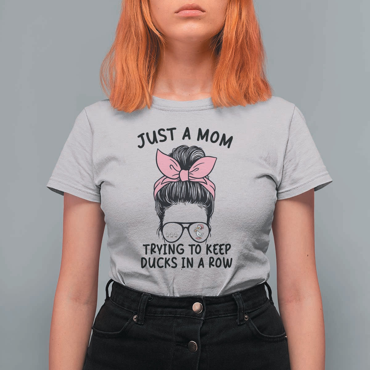 Just A Mom Trying To Keep Her Ducks In A Row T Shirt For Women Funny Duck Mom Messy Hair Bun Moms Life