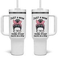 Just A Mom Trying To Keep Her Ducks In A Row Tumbler With Handle Funny Duck Mom Messy Hair Bun Moms Life