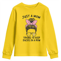 Just A Mom Trying To Keep Her Ducks In A Row Youth Sweatshirt Funny Duck Mom Messy Hair Bun Moms Life