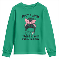 Just A Mom Trying To Keep Her Ducks In A Row Youth Sweatshirt Funny Duck Mom Messy Hair Bun Moms Life