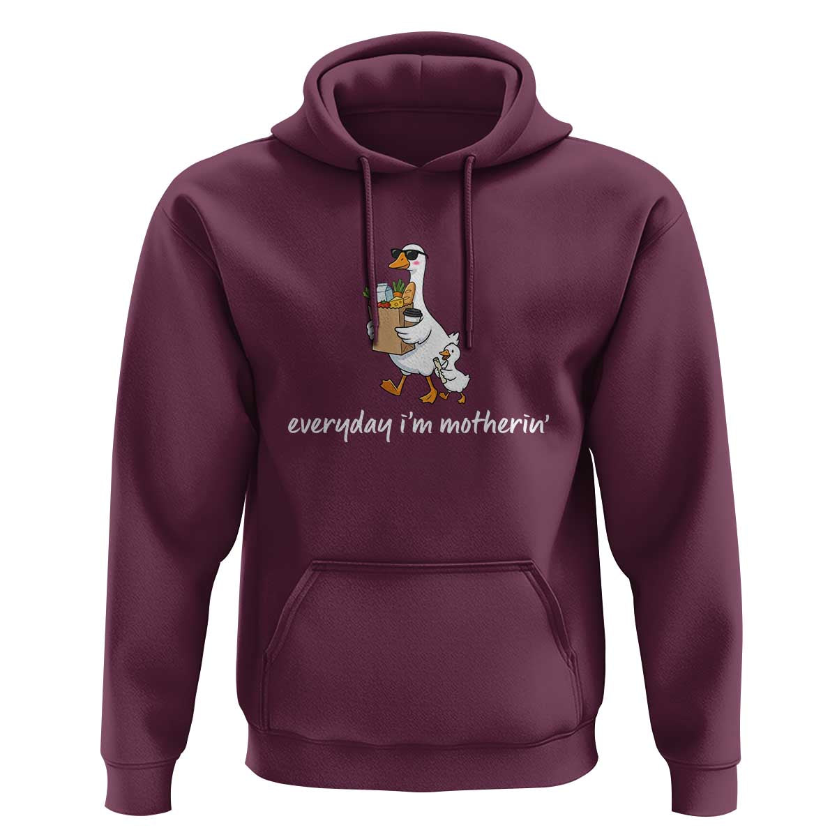 Everyday I'm Motherin Hoodie Funny Goose Mom