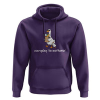 Everyday I'm Motherin Hoodie Funny Goose Mom