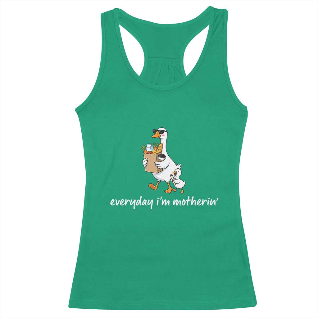 Everyday I'm Motherin Racerback Tank Top Funny Goose Mom