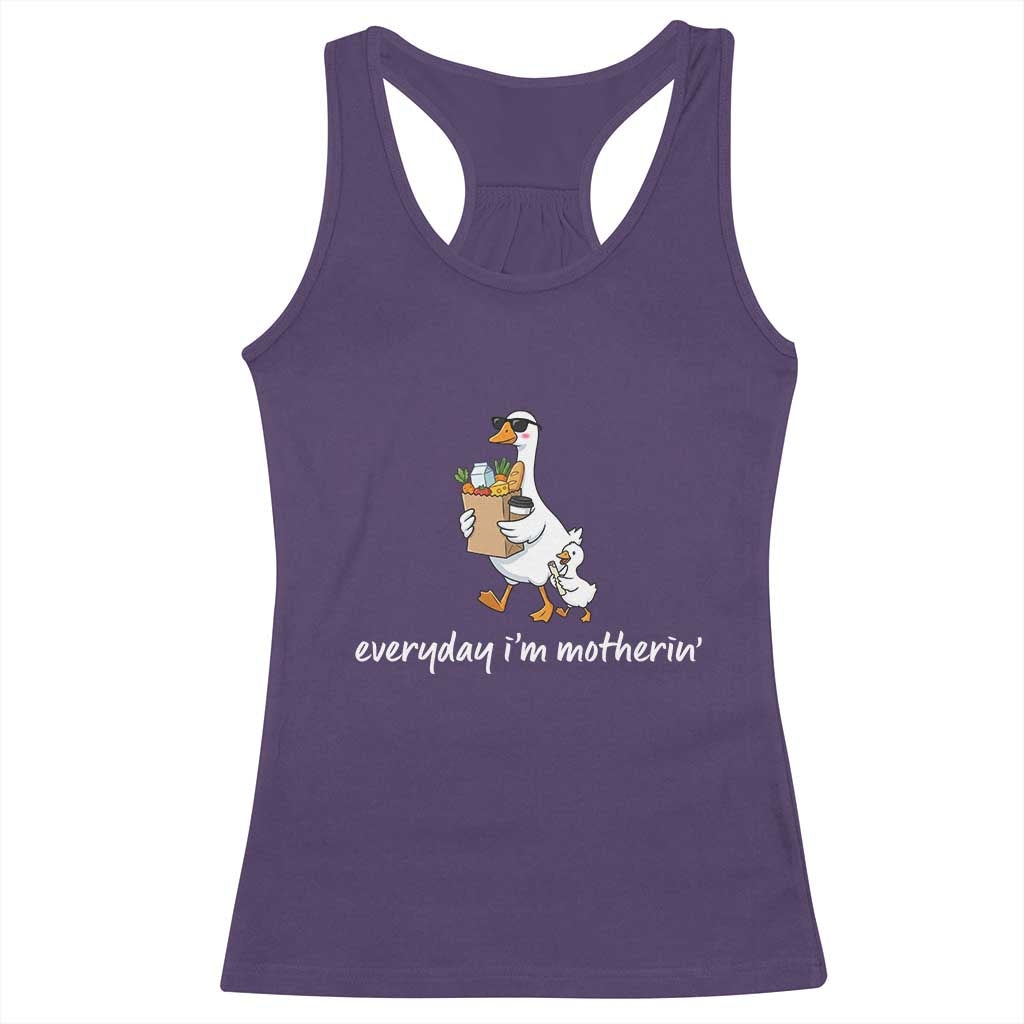 Everyday I'm Motherin Racerback Tank Top Funny Goose Mom
