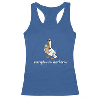 Everyday I'm Motherin Racerback Tank Top Funny Goose Mom