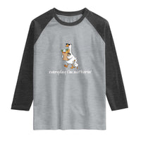 Everyday I'm Motherin Raglan Shirt Funny Goose Mom