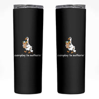 Everyday I'm Motherin Skinny Tumbler Funny Goose Mom