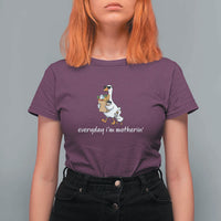 Everyday I'm Motherin T Shirt For Women Funny Goose Mom