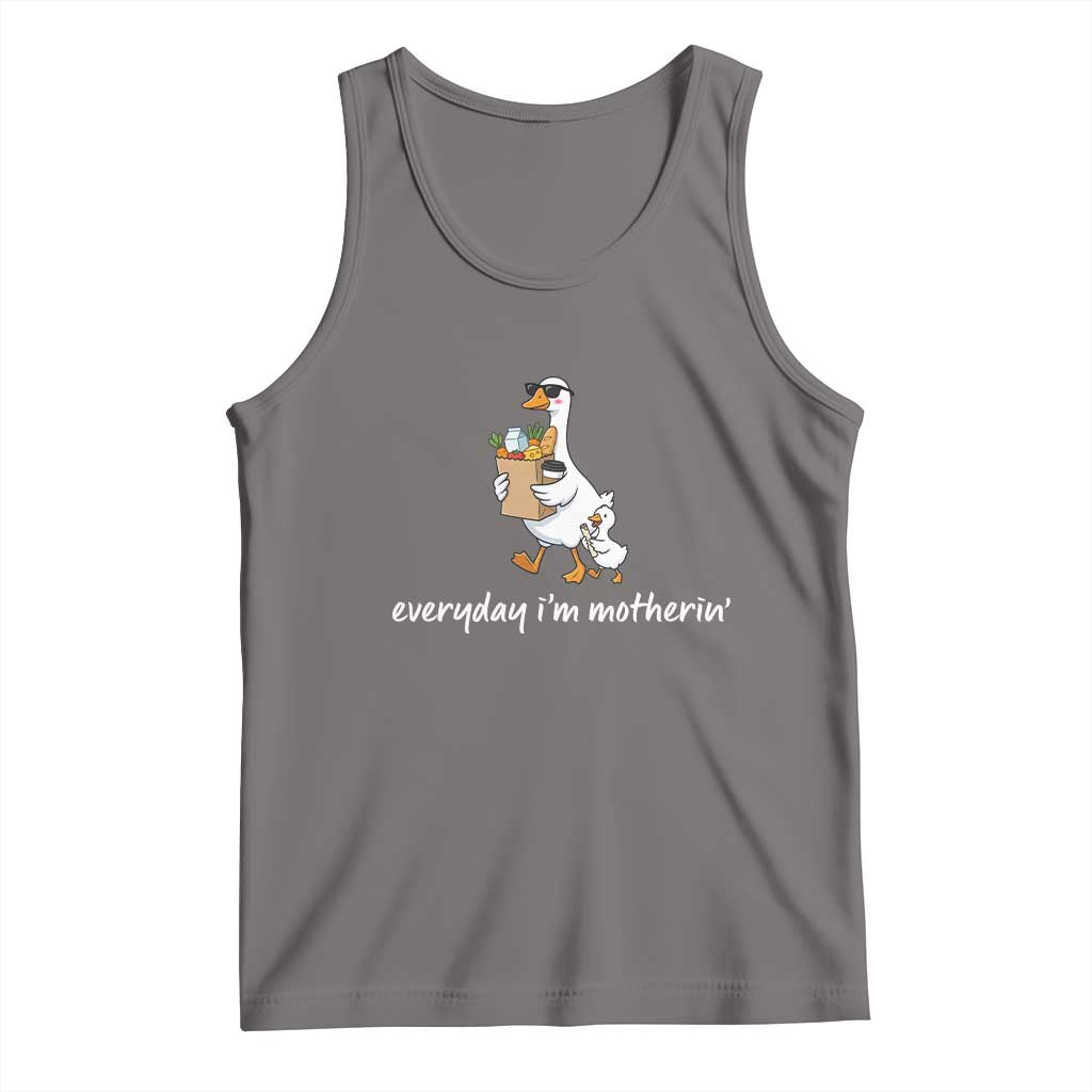 Everyday I'm Motherin Tank Top Funny Goose Mom