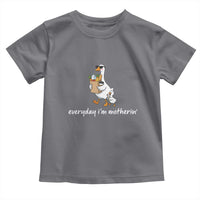 Everyday I'm Motherin Toddler T Shirt Funny Goose Mom
