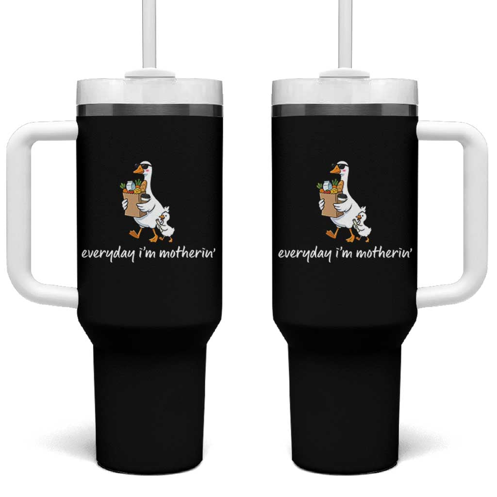 Everyday I'm Motherin Tumbler With Handle Funny Goose Mom
