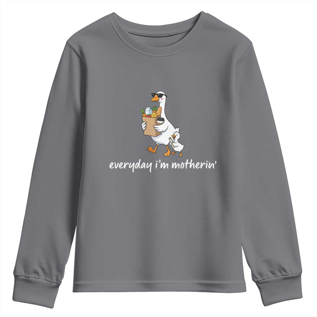 Everyday I'm Motherin Youth Sweatshirt Funny Goose Mom