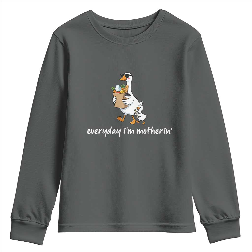 Everyday I'm Motherin Youth Sweatshirt Funny Goose Mom