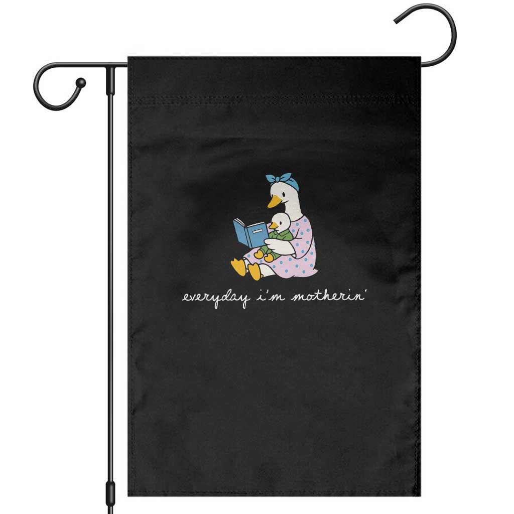 Everyday I'm Motherin Garden Flag Funny Goose Mom Mother Day Gifts