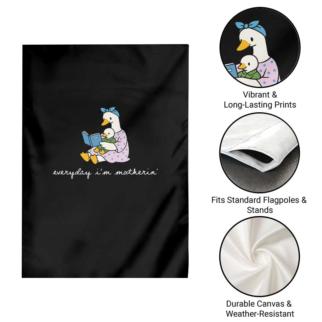 Everyday I'm Motherin Garden Flag Funny Goose Mom Mother Day Gifts