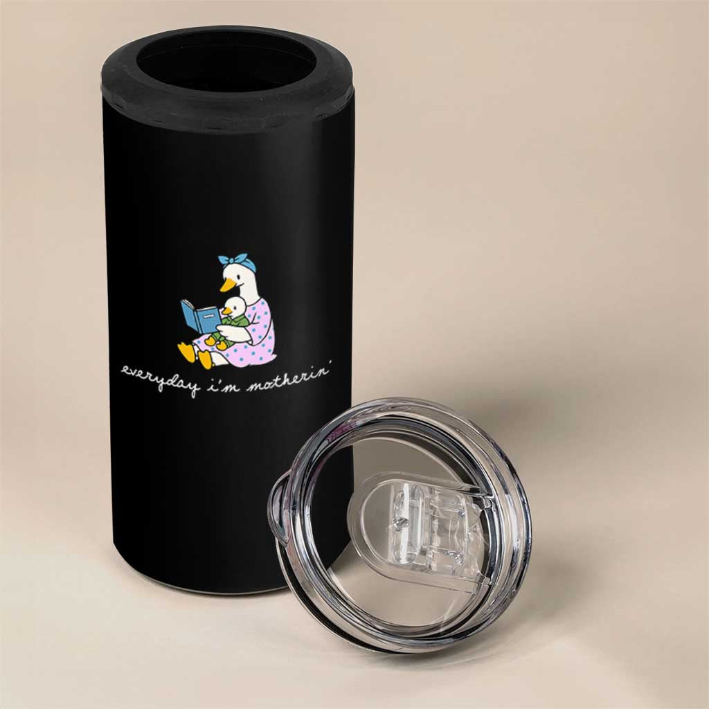 Everyday I'm Motherin 4 in 1 Can Cooler Tumbler Funny Goose Mom Mother Day Gifts
