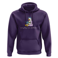 Everyday I'm Motherin Hoodie Funny Goose Mom Mother Day Gifts