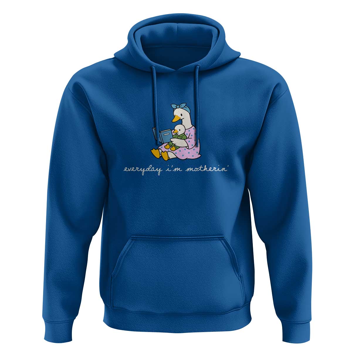 Everyday I'm Motherin Hoodie Funny Goose Mom Mother Day Gifts