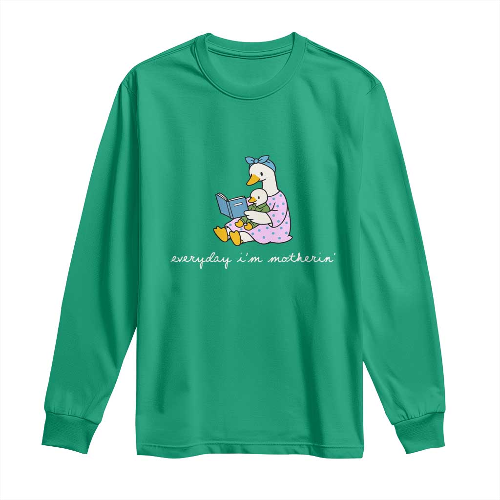 Everyday I'm Motherin Long Sleeve Shirt Funny Goose Mom Mother Day Gifts