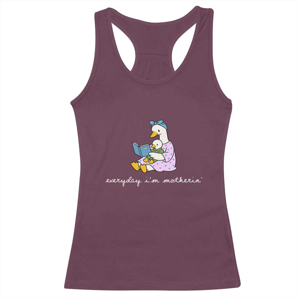 Everyday I'm Motherin Racerback Tank Top Funny Goose Mom Mother Day Gifts