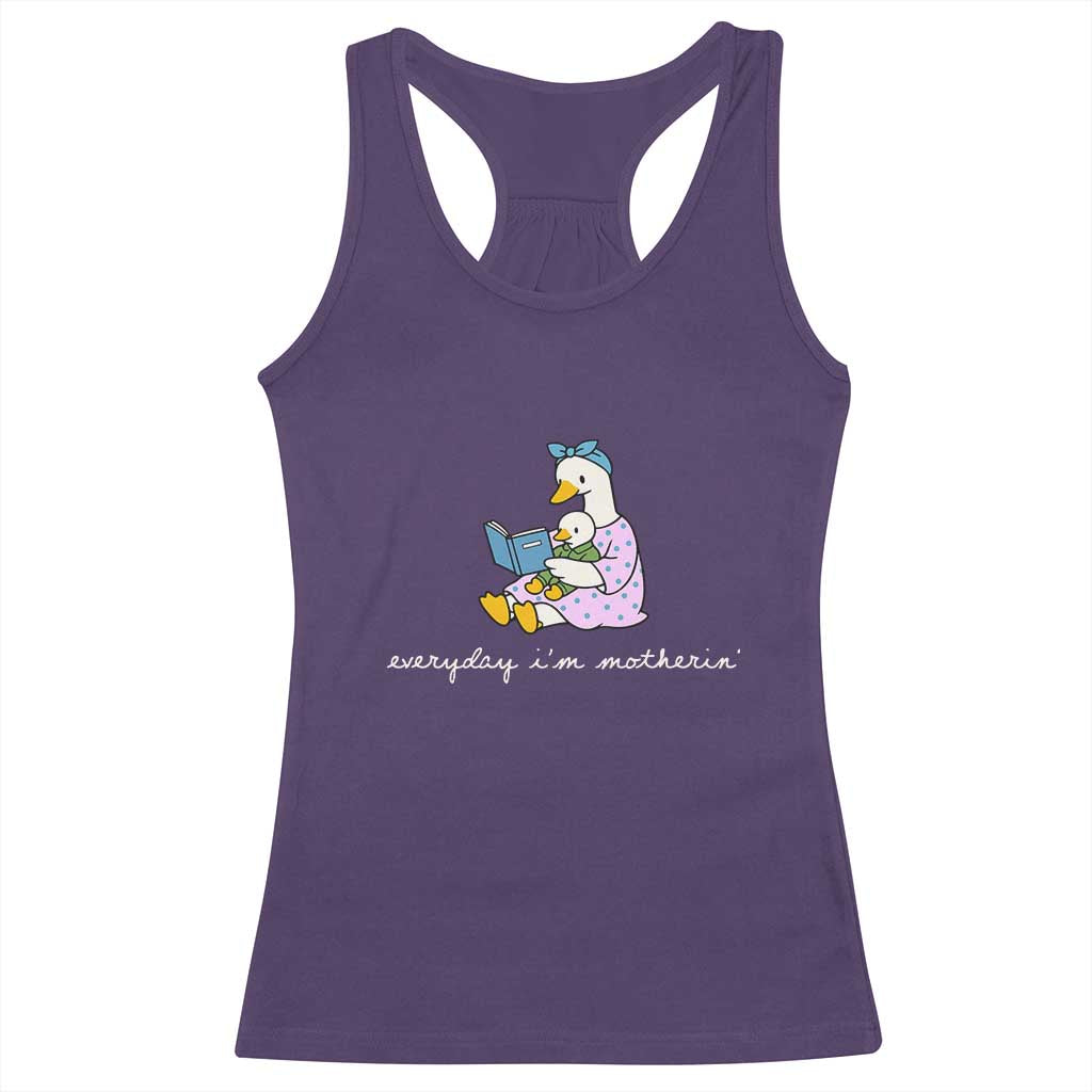 Everyday I'm Motherin Racerback Tank Top Funny Goose Mom Mother Day Gifts