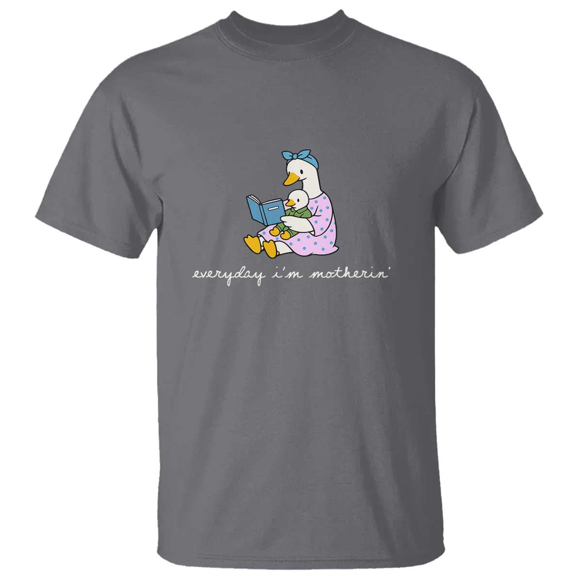 Everyday I'm Motherin T Shirt Funny Goose Mom Mother Day Gifts