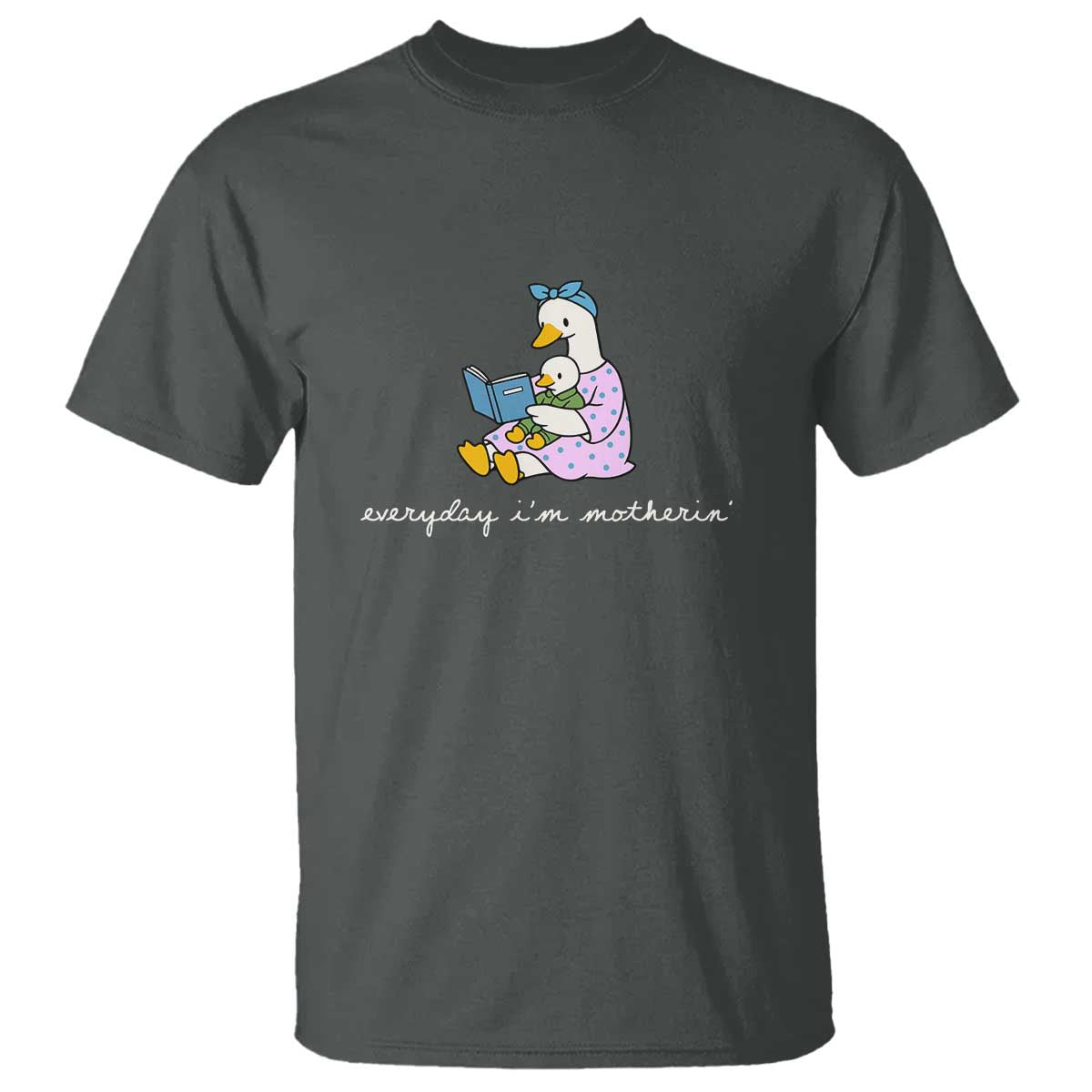 Everyday I'm Motherin T Shirt Funny Goose Mom Mother Day Gifts