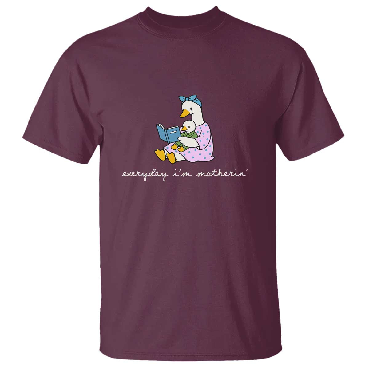 Everyday I'm Motherin T Shirt Funny Goose Mom Mother Day Gifts