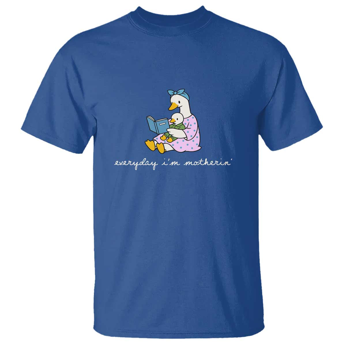 Everyday I'm Motherin T Shirt Funny Goose Mom Mother Day Gifts