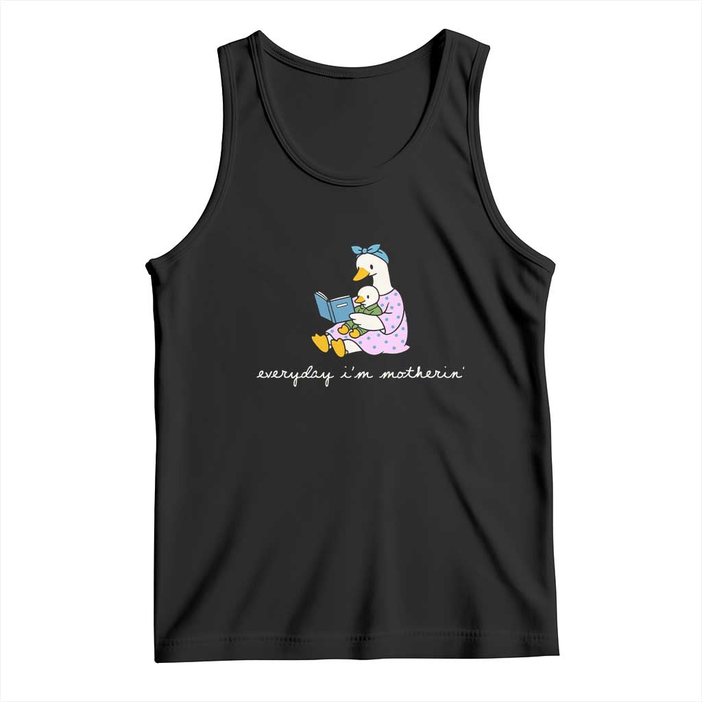Everyday I'm Motherin Tank Top Funny Goose Mom Mother Day Gifts