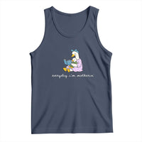 Everyday I'm Motherin Tank Top Funny Goose Mom Mother Day Gifts