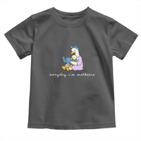 Everyday I'm Motherin Toddler T Shirt Funny Goose Mom Mother Day Gifts