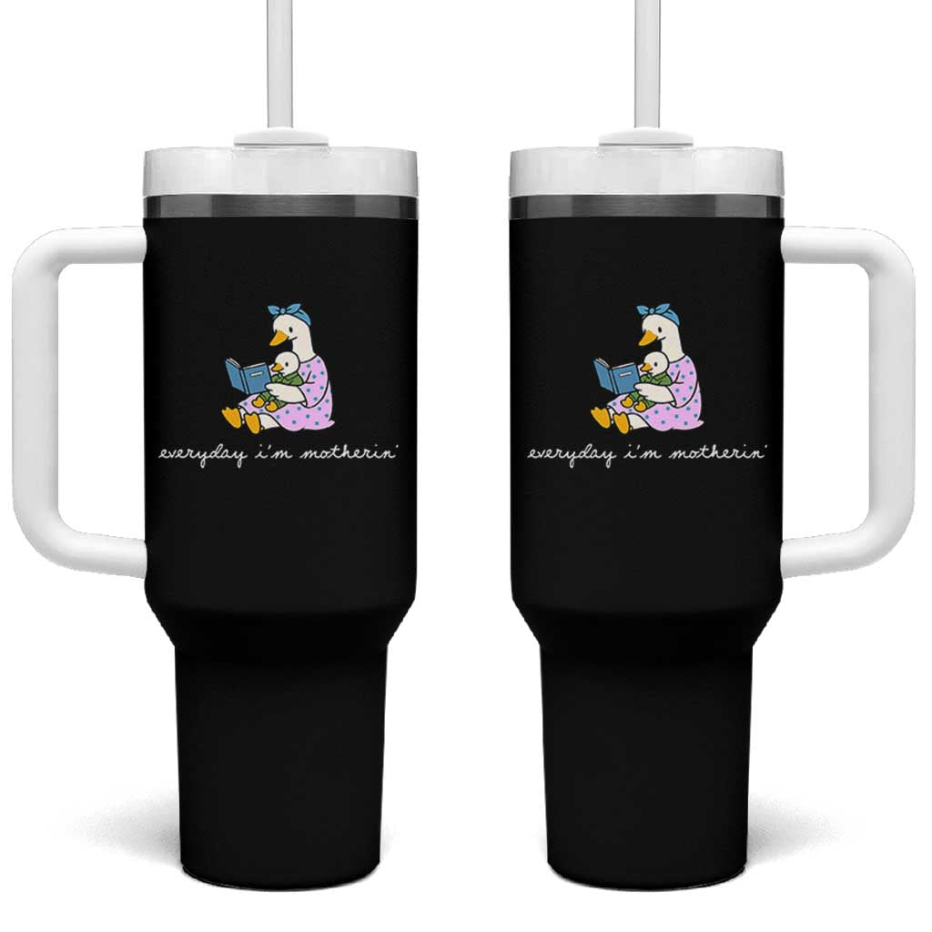 Everyday I'm Motherin Tumbler With Handle Funny Goose Mom Mother Day Gifts
