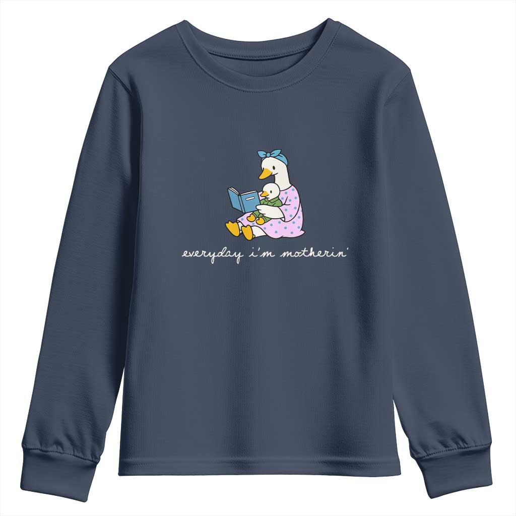 Everyday I'm Motherin Youth Sweatshirt Funny Goose Mom Mother Day Gifts
