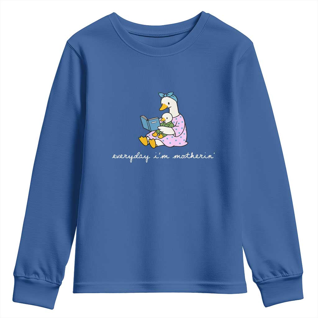 Everyday I'm Motherin Youth Sweatshirt Funny Goose Mom Mother Day Gifts