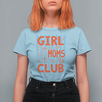 Girl Mom Club T Shirt For Women Pregnancy Announcement First Time Mother's Day