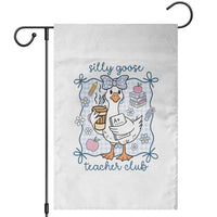 Silly Goose Teacher Club Garden Flag Funny Back to School First Day