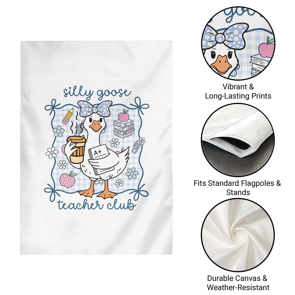 Silly Goose Teacher Club Garden Flag Funny Back to School First Day