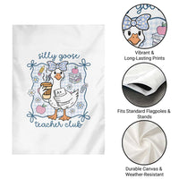 Silly Goose Teacher Club Garden Flag Funny Back to School First Day