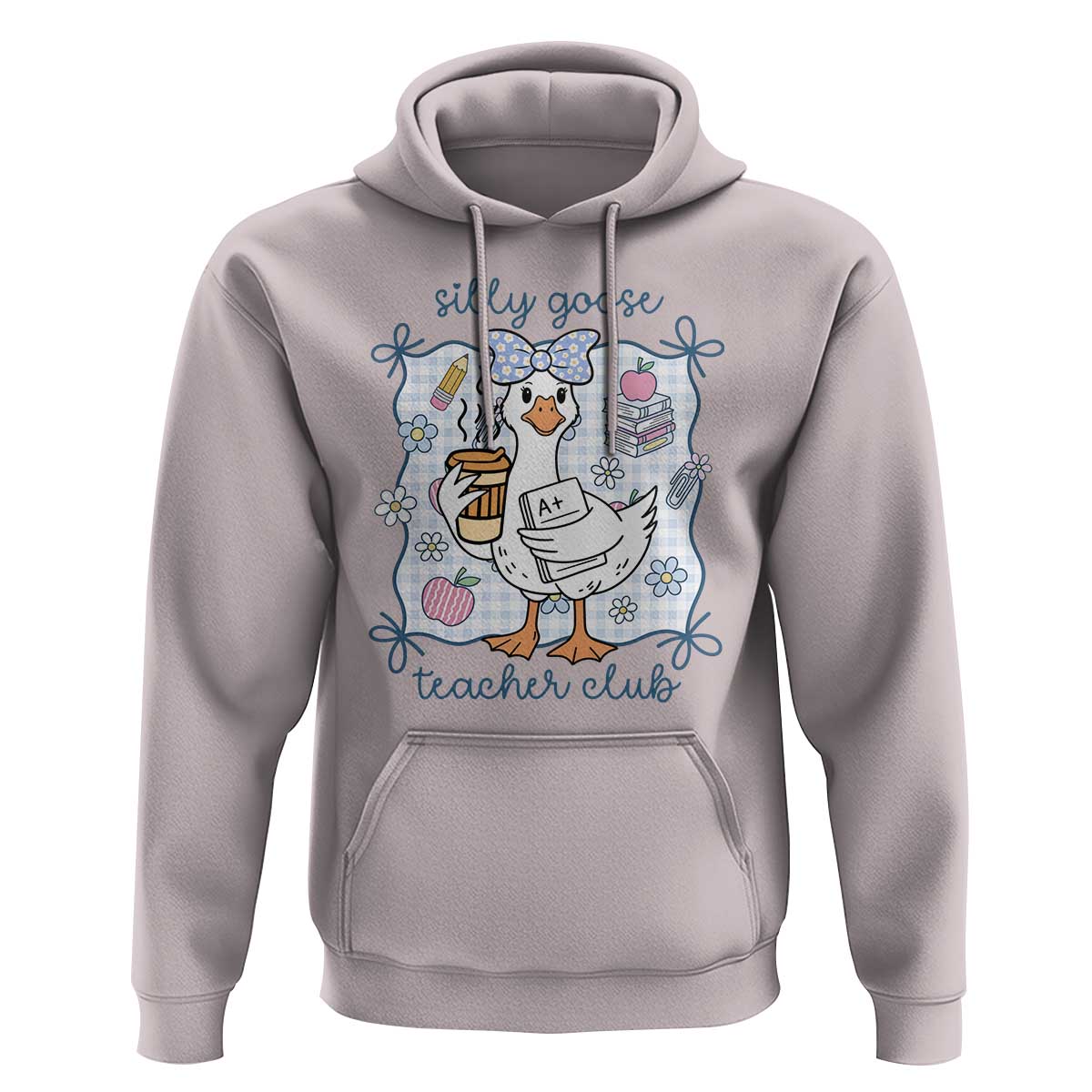Silly Goose Teacher Club Hoodie Funny Back to School First Day