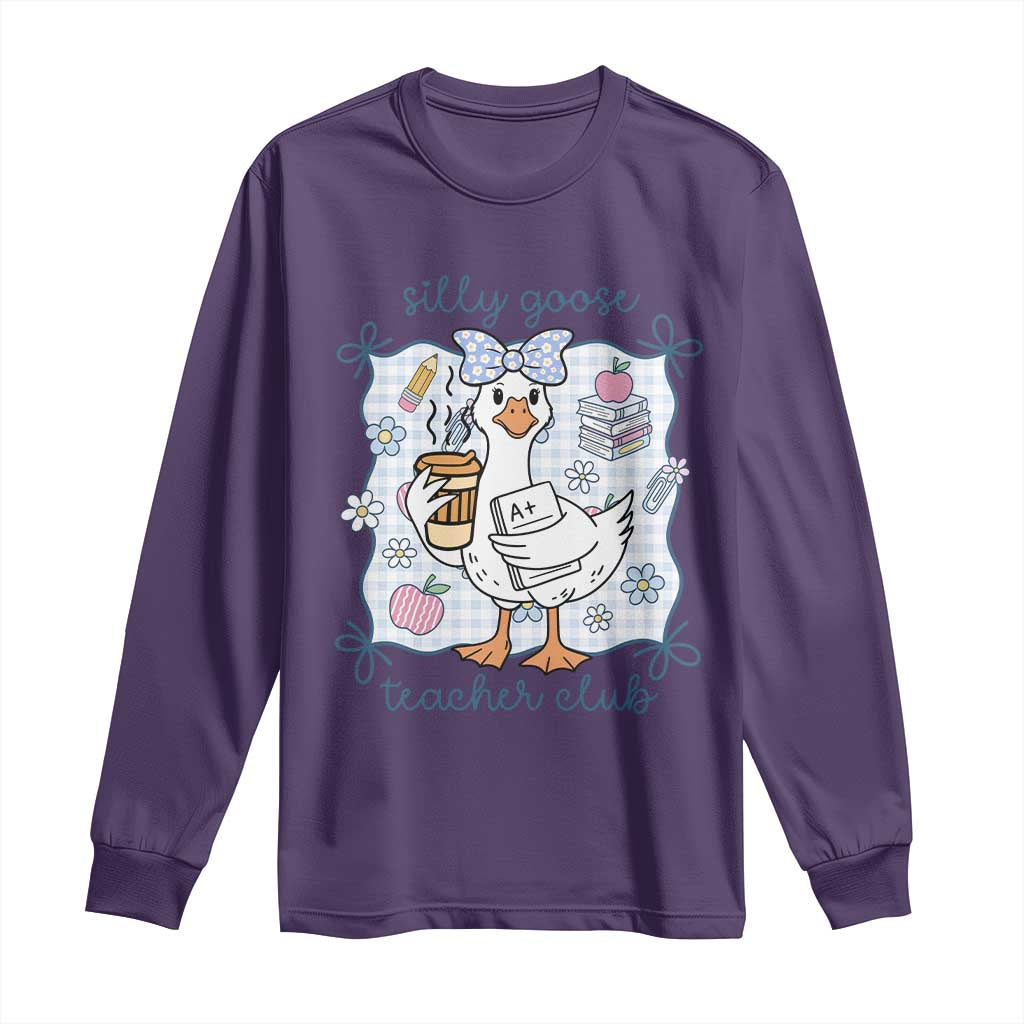 Silly Goose Teacher Club Long Sleeve Shirt Funny Back to School First Day