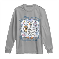 Silly Goose Teacher Club Long Sleeve Shirt Funny Back to School First Day