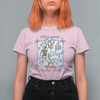 Silly Goose Teacher Club T Shirt For Women Funny Back to School First Day