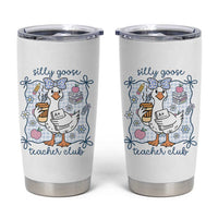 Silly Goose Teacher Club Tumbler Cup Funny Back to School First Day