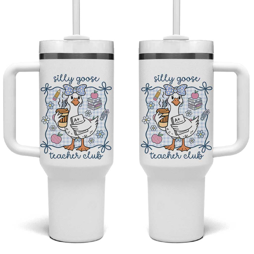 Silly Goose Teacher Club Tumbler With Handle Funny Back to School First Day