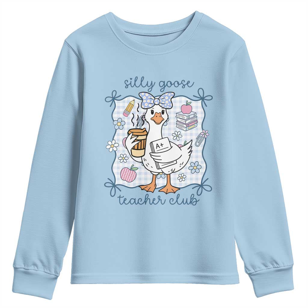 Silly Goose Teacher Club Youth Sweatshirt Funny Back to School First Day
