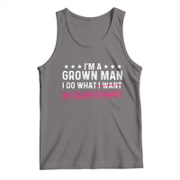 Im A Grown Man I Do What My Daughter Wants Tank Top Funny Father Daughter